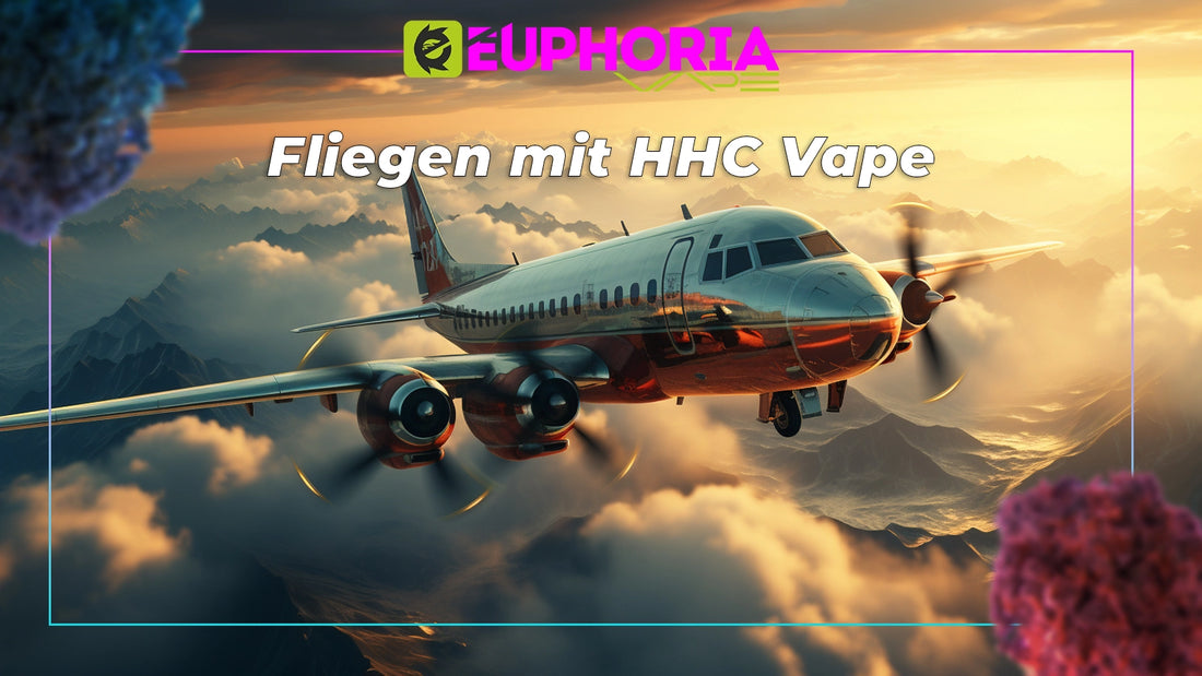 Fliegen mit HHC Vape