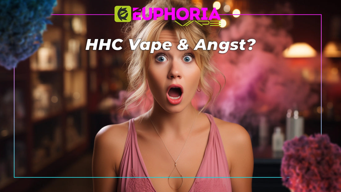 HHC Vape und Angst?